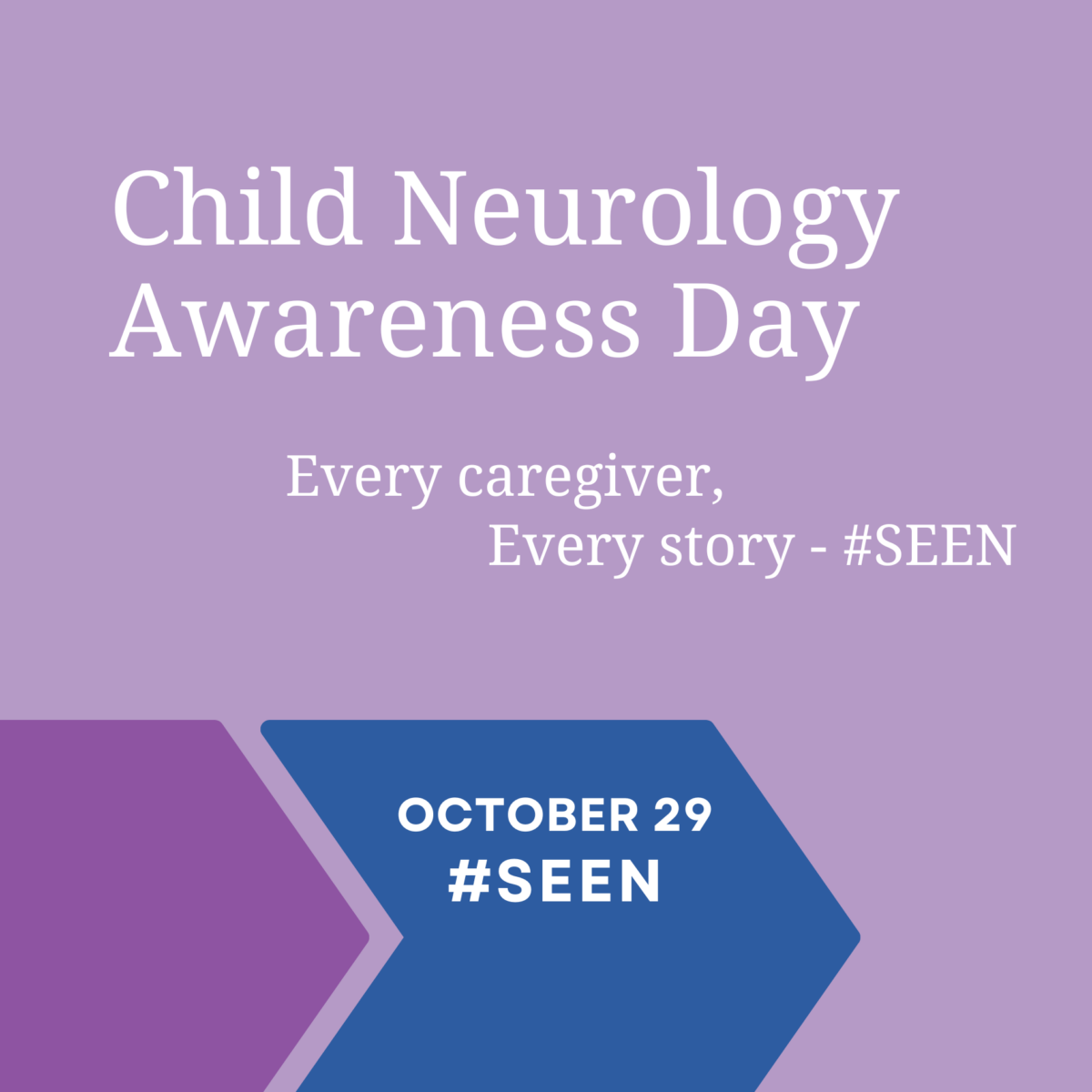 Child Neurology Awareness Day October 29